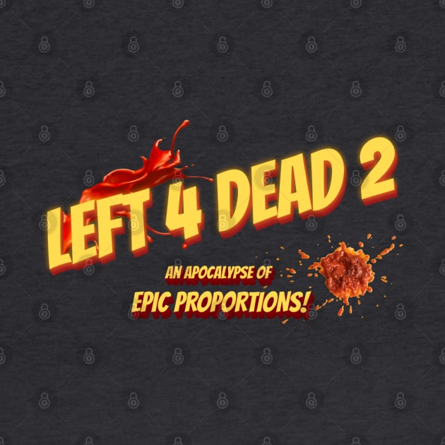 Left 4 Dead 2: An Apocalypse of Epic Proportions! by Arcade 904